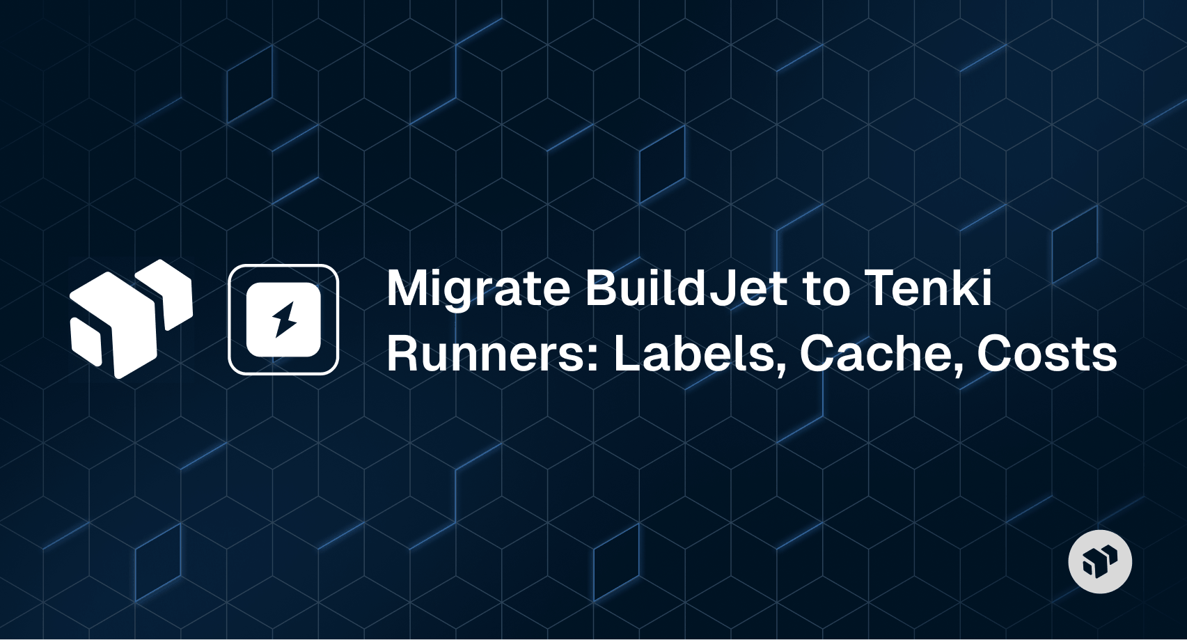 BuildJet to Tenki Runners migration guide - configuring labels, cache strategies, and cost optimization